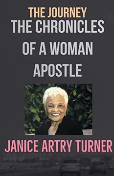 portada The Journey: The Chronicles of a Woman Apostle (en Inglés)