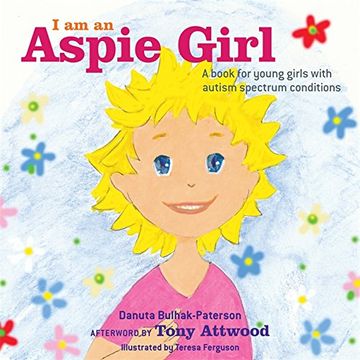 portada I am an Aspie Girl: A book for young girls with autism spectrum conditions