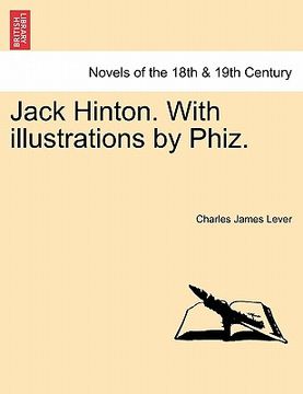 portada jack hinton. with illustrations by phiz. (en Inglés)