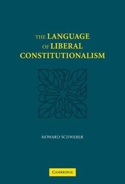 portada The Language of Liberal Constitutionalism (en Inglés)