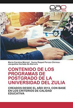 portada Contenido de los Programas de Postgrado de la Universidad del Zulia: Creados Desde el año 2013, con Base en los Criterios de Calidad Educativa