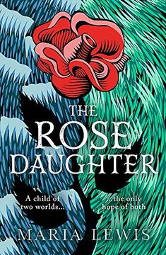 portada The Rose Daughter: An Enchanting Feminist Fantasy From the Winner of the 2019 Aurealis Award (en Inglés)