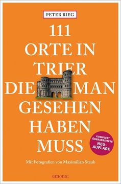 portada 111 Orte in Trier, die man Gesehen Haben Muss (en Alemán)