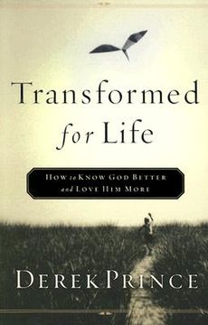 portada transformed for life: how to know god better and love him more (en Inglés)