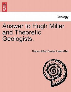 portada answer to hugh miller and theoretic geologists. (en Inglés)