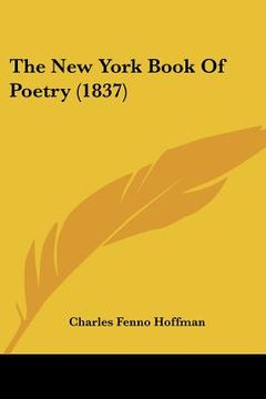 portada the new york book of poetry (1837) (en Inglés)