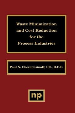 portada waste minimization and cost reduction for the process industries (en Inglés)