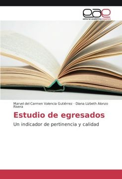 portada Estudio de egresados: Un indicador de pertinencia y calidad (Spanish Edition)