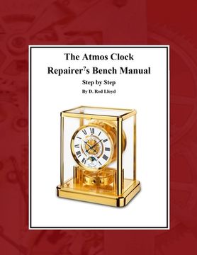 portada The Atmos Clock Repairer's Bench Manual (en Inglés)