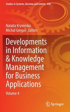 portada Developments in Information & Knowledge Management for Business Applications: Volume 4 (in English)