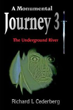 portada a monumental journey 3: the underground river (en Inglés)