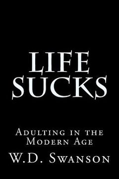 portada Life Sucks: Adulting in the Modern Age (en Inglés)