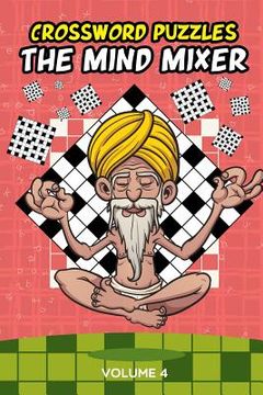 portada Crossword Puzzles: The Mind Mixer Volume 4 (en Inglés)