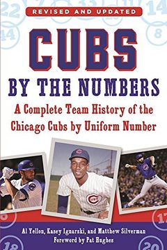 portada Cubs by the Numbers: A Complete Team History of the Chicago Cubs by Uniform Number