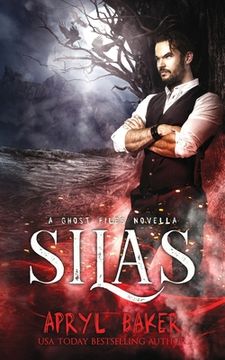 portada Silas: A Ghost Files Novella (en Inglés)