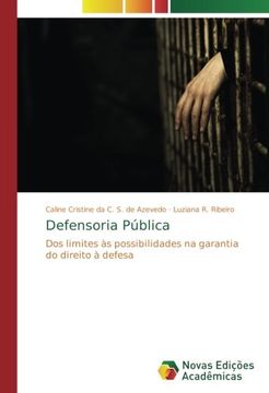 portada Defensoria Pública: Dos limites às possibilidades na garantia do direito à defesa