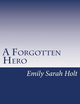portada A Forgotten Hero (en Inglés)