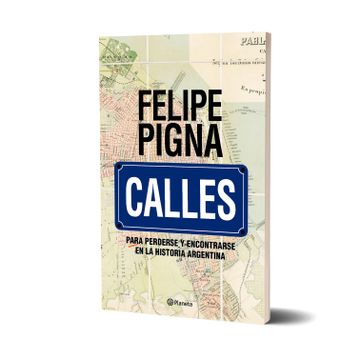 portada Calles Para Perderse y Encontrarse en la Historia Argentina (in Spanish)