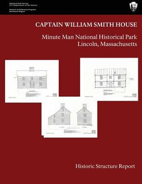 portada The Captain William Smith House: Historic Structure Report