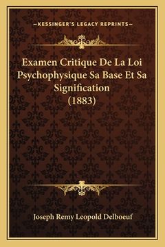 portada Examen Critique De La Loi Psychophysique Sa Base Et Sa Signification (1883) (en Francés)