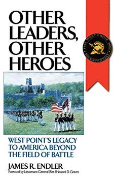portada Other Leaders, Other Heroes: West Point's Legacy to America Beyond the Field of Battle 