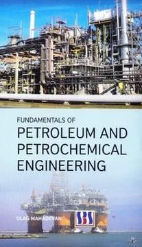 portada fundamentals of petroleum & petrochemical engineering (en Inglés)