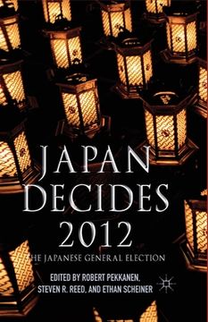 portada Japan Decides 2012: The Japanese General Election (en Inglés)