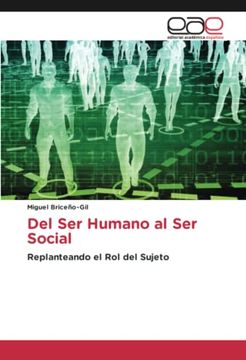 portada Del ser Humano al ser Social: Replanteando el rol del Sujeto. Del