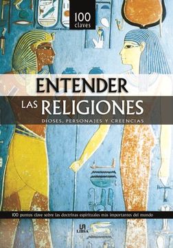 portada Entender las Religiones/ Understand Religions,Dioses, Personajes y Creencias/ Gods, Characters and Beliefs (in Spanish)