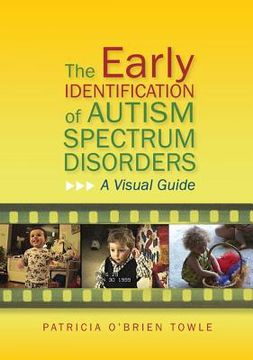 portada The Early Identification of Autism Spectrum Disorders: A Visual Guide (in English)