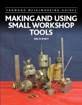 portada Making and Using Small Workshop Tools (en Inglés)