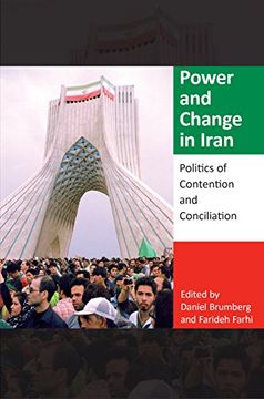 portada Power and Change in Iran: Politics of Contention and Conciliation (Indiana Series in Middle East Studies)
