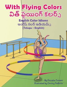 portada With Flying Colors - English Color Idioms (Telugu-English): విత ఫ లయిం  (in Telugu)