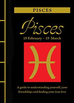 portada Pisces: A Guide to Understanding Yourself, Your Friendships and Finding Your True Love