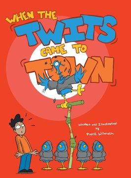 portada When the Twits Came to Town (in English)