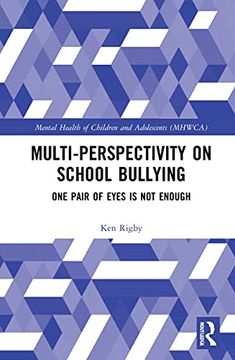 portada Multiperspectivity on School Bullying: One Pair of Eyes is not Enough (The Mental Health and Well-Being of Children and Adolescents) (in English)