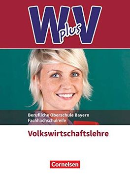 portada W Plus v - vwl - Fos/Bos Bayern Jahrgangsstufe 11/12 - Volkswirtschaftslehre (en Alemán)
