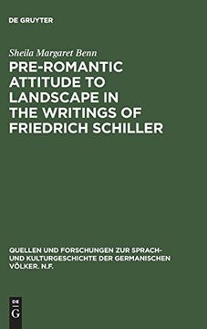 portada Pre-Romantic Attitude to Landscape in the Writings of Friedrich Schiller (Quellen und Forschungen zur Sprach- und Kulturgeschichte Der) 
