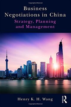 portada Business Negotiations in China: Strategy, Planning and Management (en Inglés)