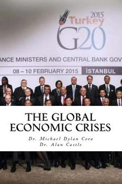 portada The Global Economic Crises (en Inglés)