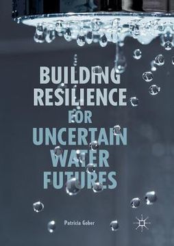 portada Building Resilience for Uncertain Water Futures (en Inglés)