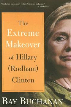 portada the extreme makeover of hillary rodham clinton (in English)