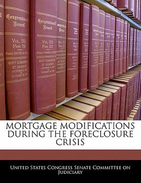 portada mortgage modifications during the foreclosure crisis (en Inglés)