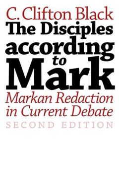 portada the disciples according to mark: markan redaction in current debate (en Inglés)