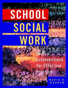 portada School Social Work: Skills and Interventions for Effective Practice (en Inglés)