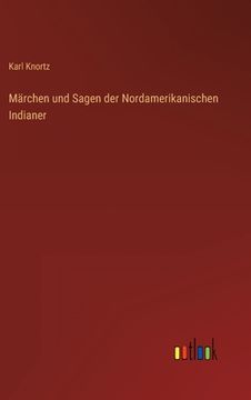 portada Märchen und Sagen der Nordamerikanischen Indianer (en Alemán)
