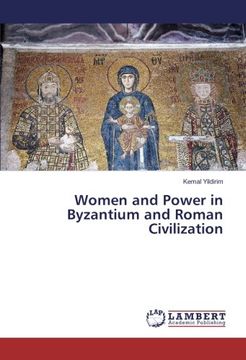 portada Women and Power in Byzantium and Roman Civilization