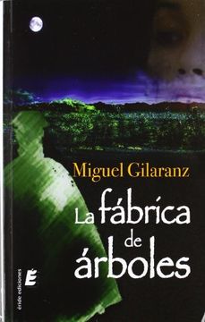 portada La Fábrica de Árboles (in Spanish)
