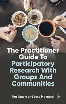portada The Practitioner Guide to Participatory Research With Groups and Communities (in English)