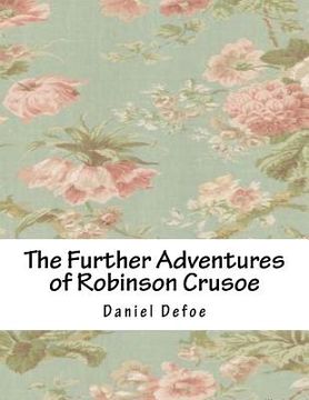 portada The Further Adventures of Robinson Crusoe (en Inglés)